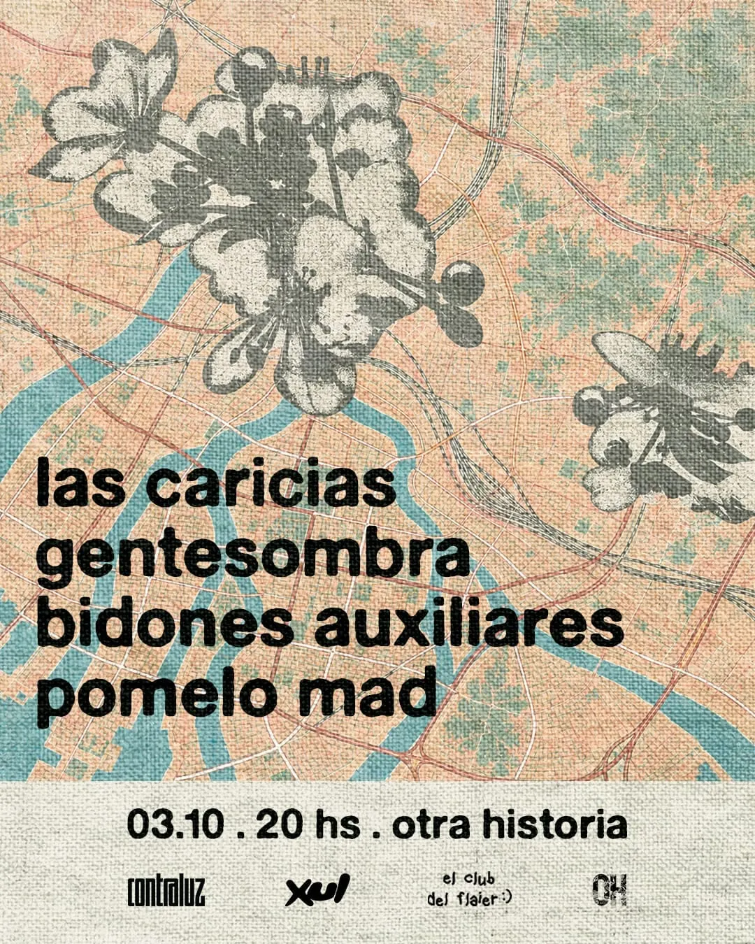 Las Caricias, Gentesombra, Bidones Auxiliares y Pomelo Mad