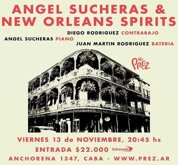 Ángel Sucheras & New Orleans Spirits