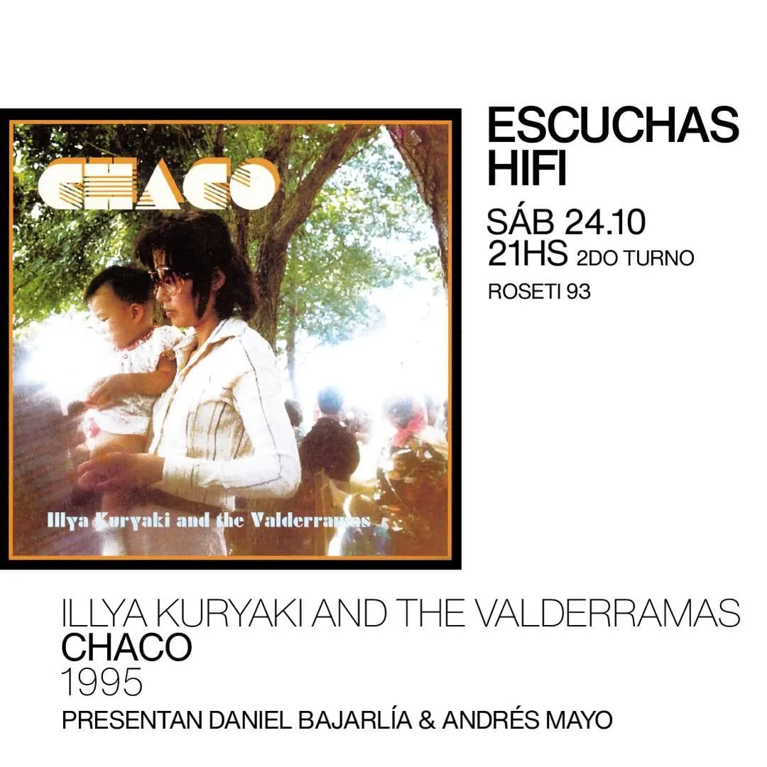 Escuchas HiFi: Chaco, de Illya Kuryaki and the Valderramas