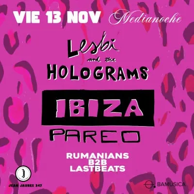 Afiche de Lesbi and the Holograms, Ibiza Pareo y Rumanians B2B Lastbeats