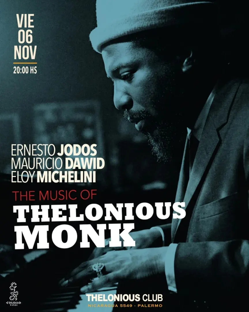 The Music of Thelonious Monk: Jodos, Dawid y Michelini