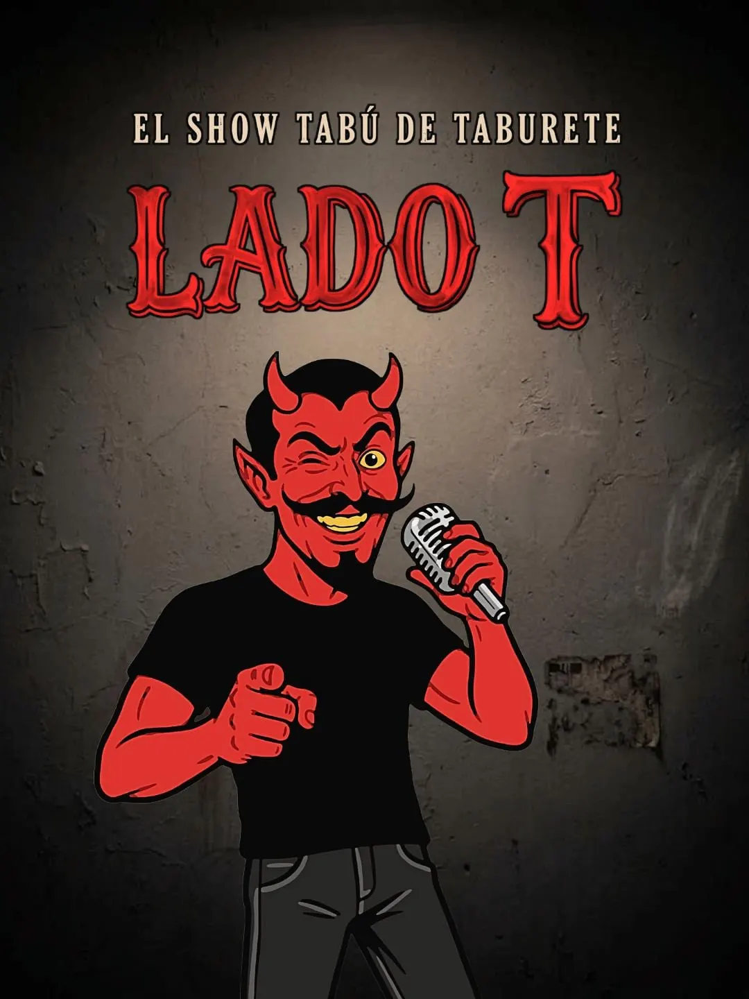 Afiche de Lado T - El show de humor negro de Taburete Comedia