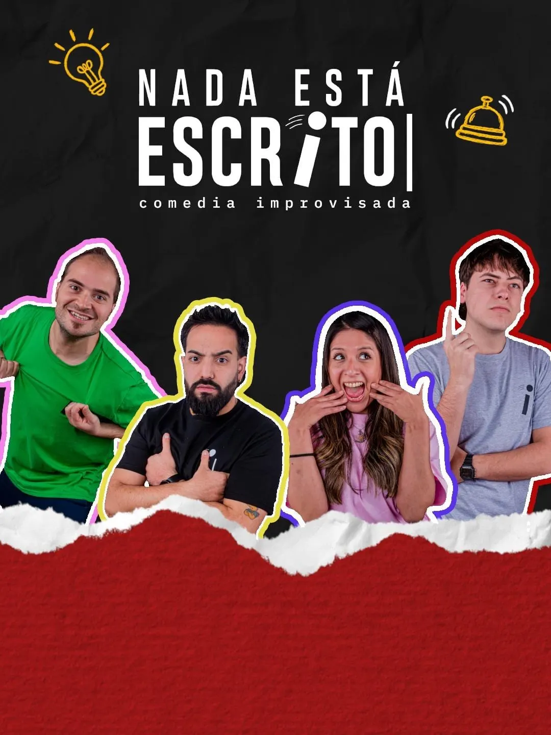 Nada está escrito: Comedia improvisada