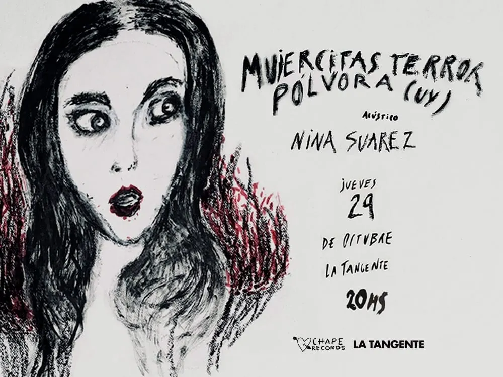 Mujercitas Terror + Pólvora + Nina Suárez