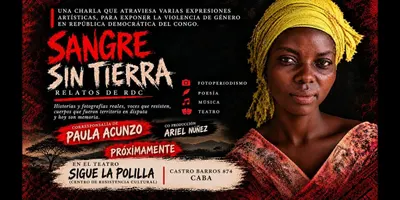 Afiche de Sangre sin tierra - Una experiencia de Paula Acunzo