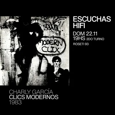 Afiche de Escuchas HiFi: Clics modernos, de Charly García