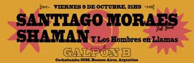 Afiche de Santiago Moraes y Shaman y los Hombres en Llamas