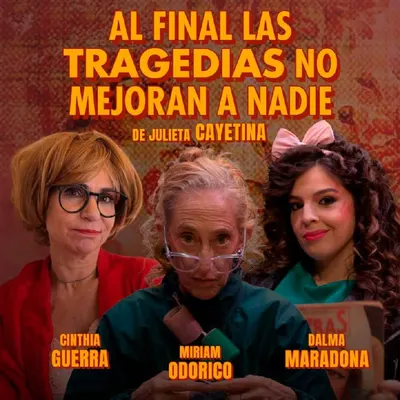 Afiche de Al final las tragedias no mejoran a nadie