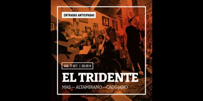 Afiche de El Tridente: Mas - Altamirano - Caggiano
