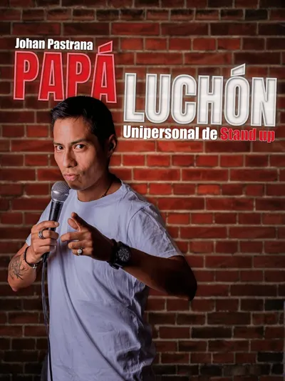 Afiche de Papa Luchón - Unipersonal de stand up