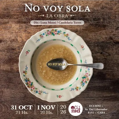Afiche de No voy sola, la obra